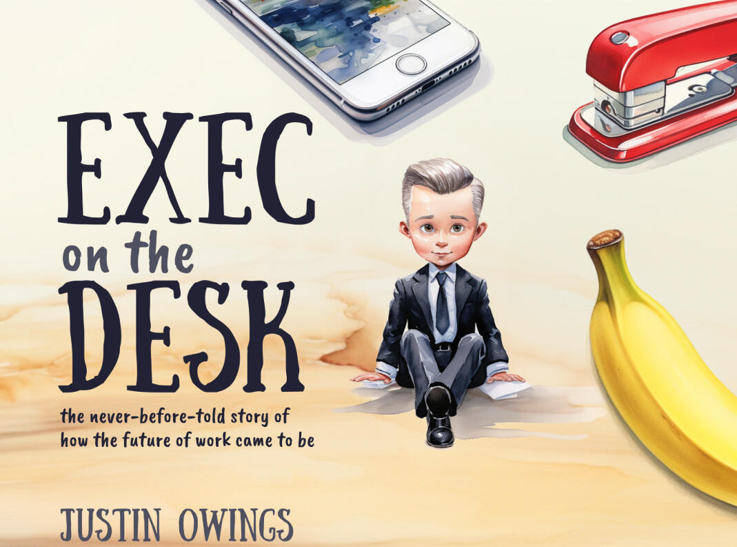 Exec on the Desk • Hardcover, Paperback, and Ebook • Amazon • Summer 2023